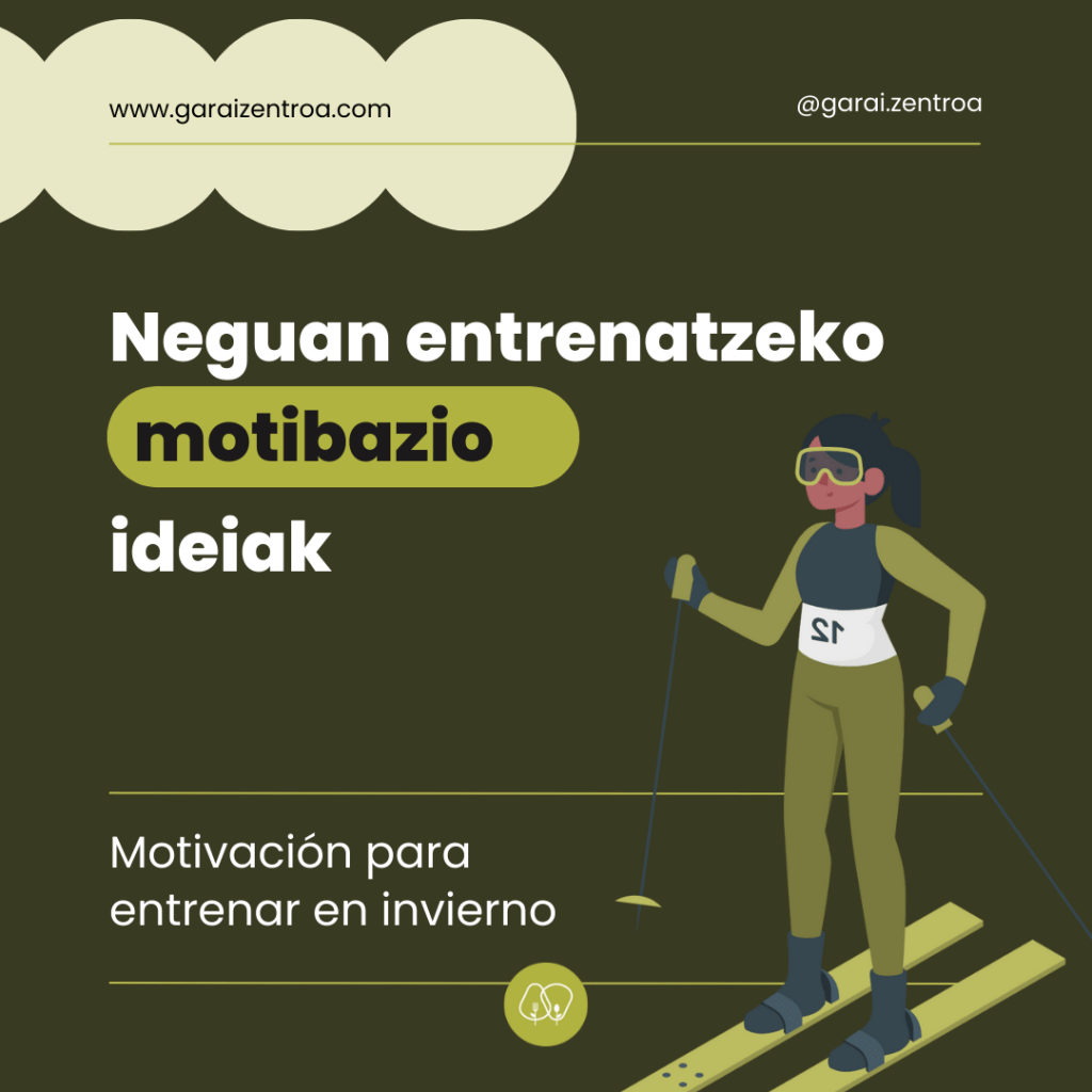 NEGUAN ENTRENATZEKO MOTIBAZIOA